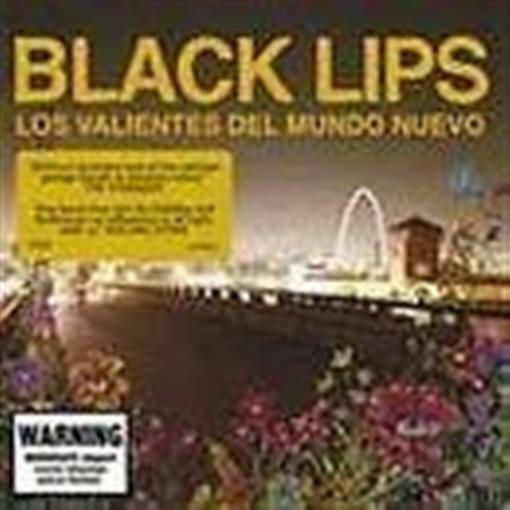 BLACK LIPS: Los Valientes Del Mundo Nuevo: CD NEW