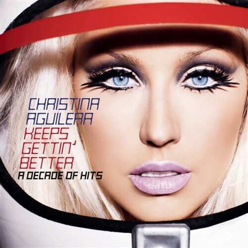 CHRISTINA AGUILERA Keeps Gettin' Better: A Decade Of Hits CD NEW