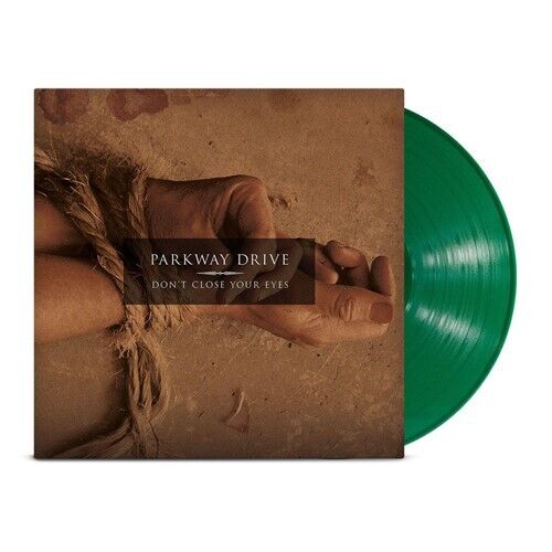 PARKWAY DRIVE Don't Close Your Eyes (Opaque Green Vinyl) LP VINYL NEW