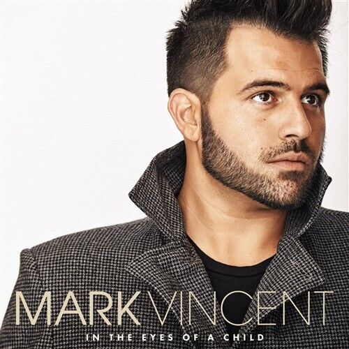 MARK VINCENT In The Eyes Of A Child (Personally Signed by Mark) CD NEW