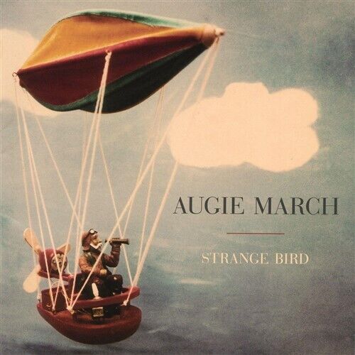 AUGIE MARCH Strange Bird (Gold Series) CD NEW