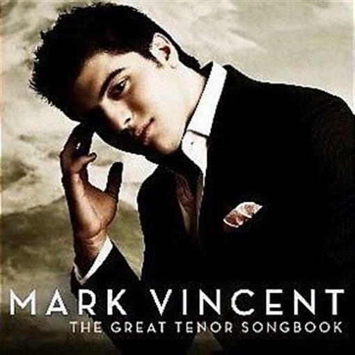MARK VINCENT The Great Tenor Songbook CD NEW