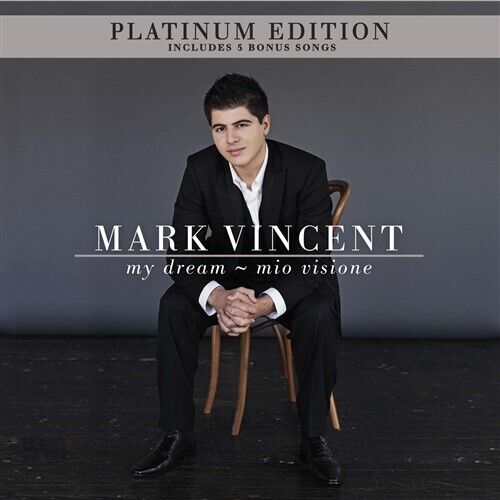 MARK VINCENT My Dream - Mio Visione - The Platinum Edition (Gold Series) CD NEW