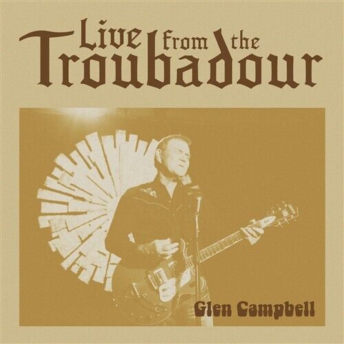 GLEN CAMPBELL Live From The Troubadour CD NEW
