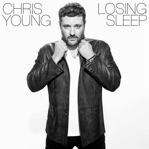 CHRIS YOUNG Losing Sleep CD NEW