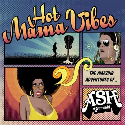 ASH GRUNWALD Hot Mama Vibes CD NEW & SEALED