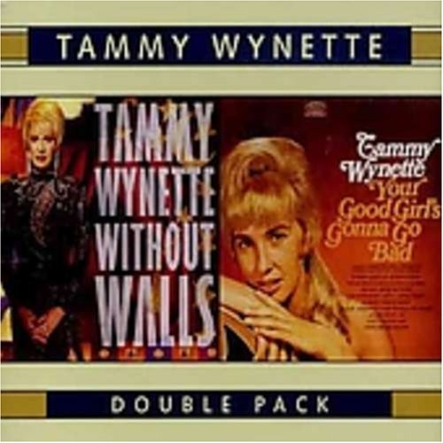 TAMMY WYNETTE Without Walls/Your Good Girl's Gonna Go Bad 2CD