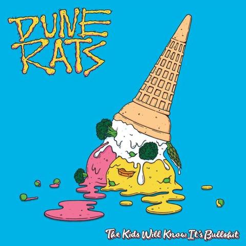 DUNE RATS (Personally Signed by the Band) The Kids Will Know It's Bullshit CD