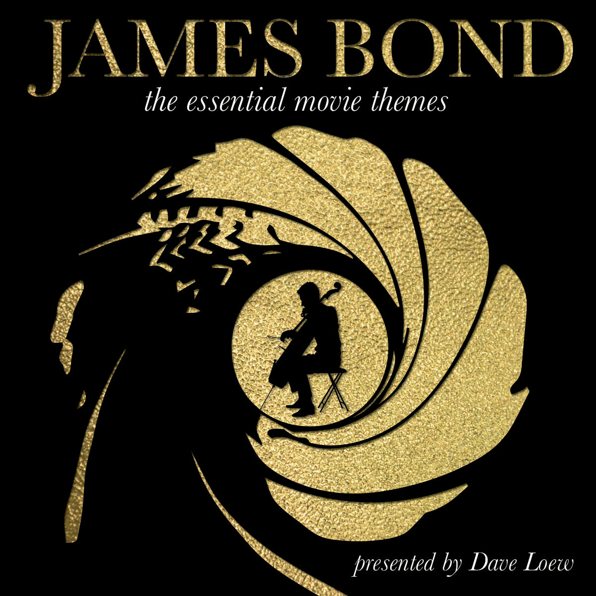 DAVE LOEW - JAMES BOND: THE ESSENTIAL MOVIE THEMES