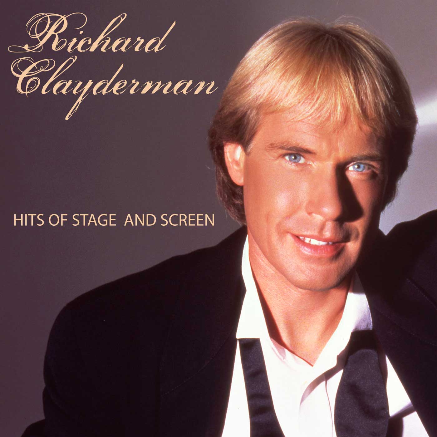 RICHARD CLAYDERMAN - HITS OF STAGE & SCREEN